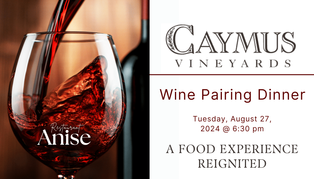 Caymus Vineyards Wine Pairing Dinner